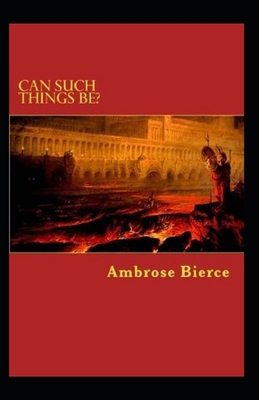 Can Such Things Be? (Illustrated Edition) Book Cover
