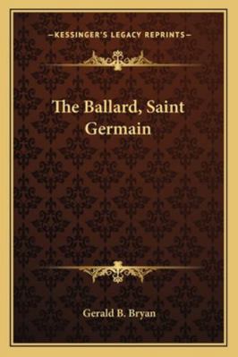 The Ballard, Saint Germain 1163182362 Book Cover