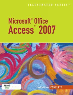 Microsoft Office Access 2007-Illustrated Comple... 1423905199 Book Cover