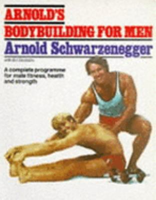 Arnold's Bodybuilding for Men 0751507431 Book Cover