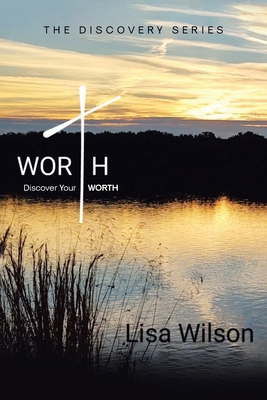 Worth: Discover Your Worth B0D4S1FK32 Book Cover