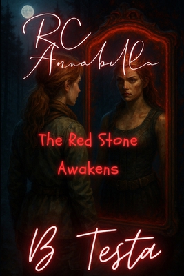 RC Annabella: Book One The Red Stone Awakens B0FCDHVMH4 Book Cover