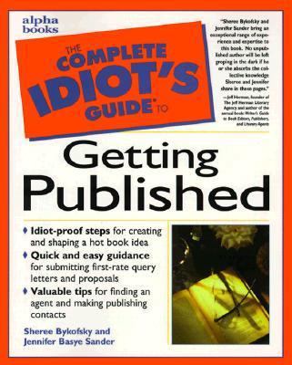 The Complete Idiot's Guide to Getting Published 0028623924 Book Cover