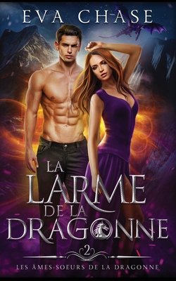 La Larme de la Dragonne [French] 1990338739 Book Cover