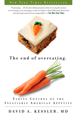 The End of Overeating: Taking Control of the In... 1605294578 Book Cover