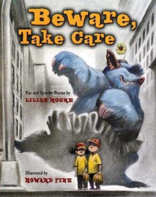 Beware, Take Care 0805069178 Book Cover