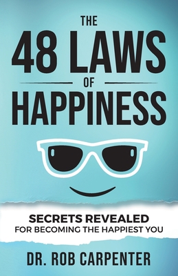 The 48 Laws of Happiness: Secrets Revealed for ... 1736615505 Book Cover