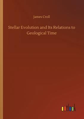 Stellar Evolution and Its Relations to Geologic... 3734042607 Book Cover