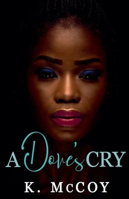 A Dove's Cry B0B85DSZX6 Book Cover