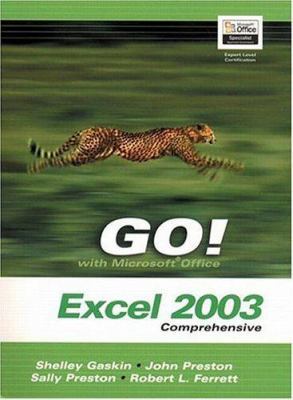 Go! with Microsoft Office Excel 2003 Comprehens... 0132437716 Book Cover