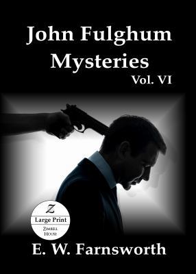 John Fulghum Mysteries, Vol. VI: Large Print Ed... 1947210874 Book Cover