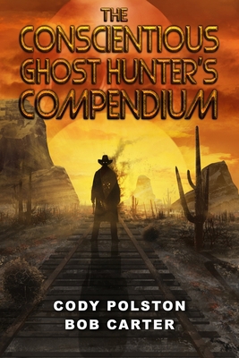 The Conscientious Ghost Hunter's Compendium B08FS8RB9J Book Cover