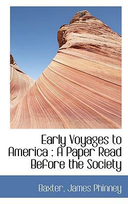 Early Voyages to America: A Paper Read Before t... 1110388365 Book Cover