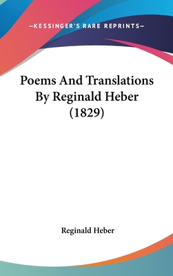 Poems And Translations By Reginald Heber (1829) 1120783372 Book Cover