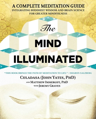 The Mind Illuminated: A Complete Meditation Gui... 1501156985 Book Cover