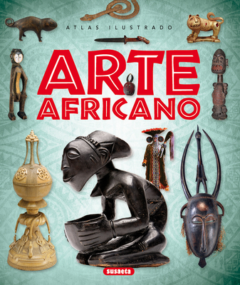 Arte Africano [Spanish] 8467750979 Book Cover