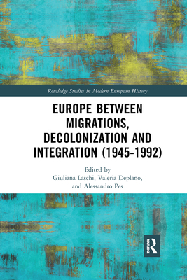 Europe Between Migrations, Decolonization and I... 1032172886 Book Cover