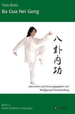 Ba Gua Nei Gong [German] 3743907364 Book Cover