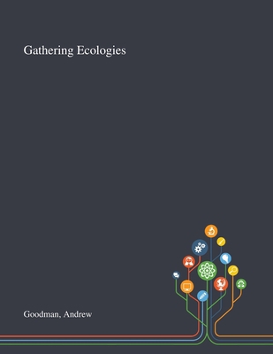 Gathering Ecologies 1013290186 Book Cover