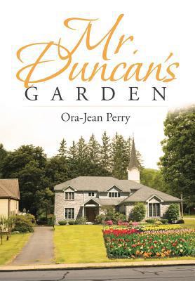 Mr. Duncan's Garden 1642997617 Book Cover