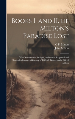 Books I. and II. of Milton's Paradise Lost: Wit... 1019899050 Book Cover