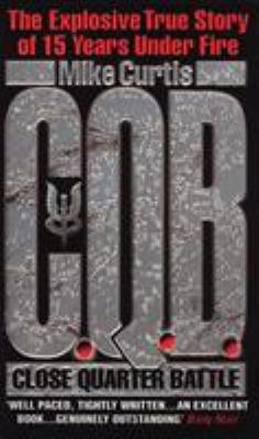 C. Q. B: Close Quarter Battle 0552144657 Book Cover