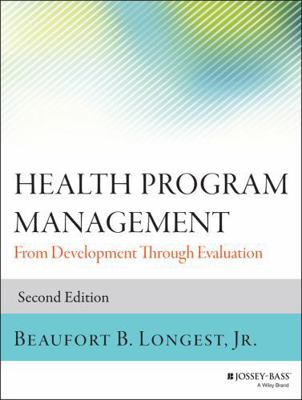 Health Program Management: From Development Thr... 1118834704 Book Cover