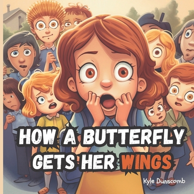 How a Butterfly Gets Her Wings B0C5P9NP7Q Book Cover