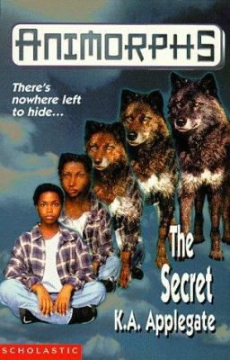 THE SECRET (ANIMORPHS S.) 0590199781 Book Cover