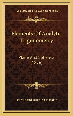 Elements of Analytic Trigonometry: Plane and Sp... 1164718274 Book Cover