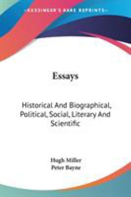 Essays: Historical And Biographical, Political,... 1432674188 Book Cover