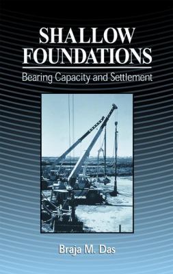 Shallow Foundations: Bearing Capacity and Settl... 0849311357 Book Cover