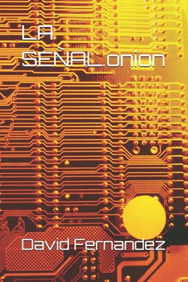 LA SEÑAL.onion [Spanish] B0G4C97PKC Book Cover