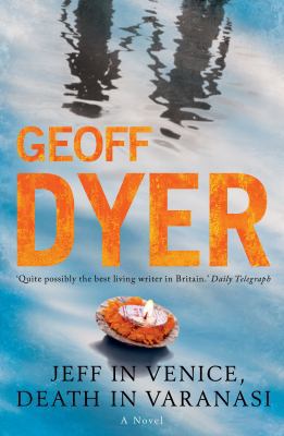 Jeff in Venice, Death in Varanasi 1847672701 Book Cover