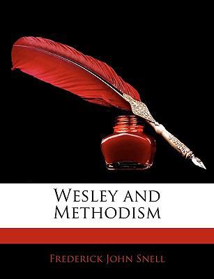 Wesley and Methodism 1141205424 Book Cover