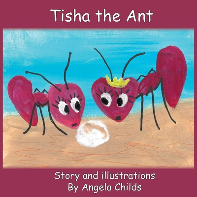 Tisha the Ant 1955088969 Book Cover