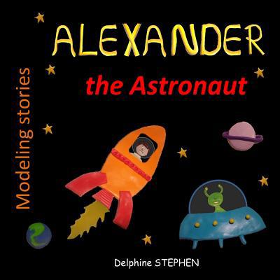 Alexander the Astronaut 1095545108 Book Cover