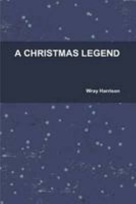 A CHRISTMAS LEGEND 055715152X Book Cover
