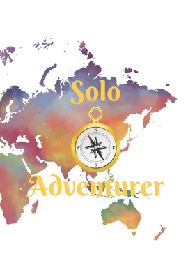 Solo Adventurer 1709218509 Book Cover