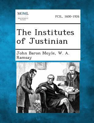 The Institutes of Justinian 128735243X Book Cover