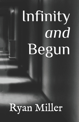 Infinity and Begun B088B3MP8Q Book Cover