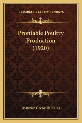 Profitable Poultry Production (1920) 1167216008 Book Cover