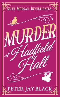 Murder at Hadfield Hall 1739549678 Book Cover