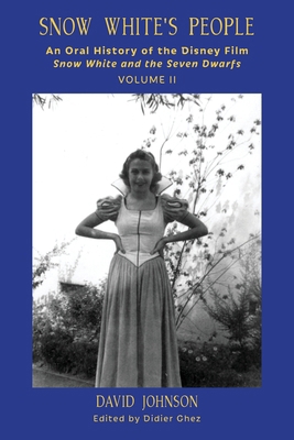 Snow White's People: An Oral History of the Dis... B0FJLC6KD1 Book Cover