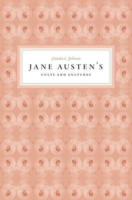 Jane Austen's Cults and Cultures 0226402037 Book Cover