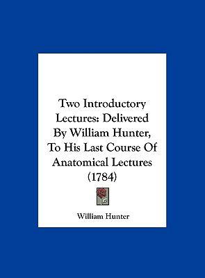 Two Introductory Lectures: Delivered by William... 1161968776 Book Cover