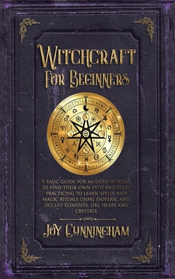 Witchcraft for Beginners: A basic guide for mod... 1801545995 Book Cover