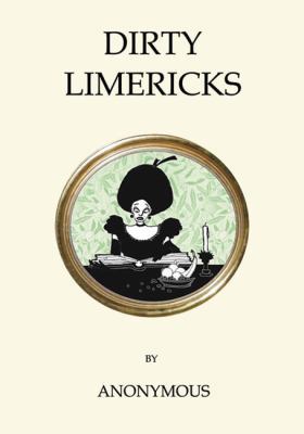 Dirty Limericks B0082PPORO Book Cover
