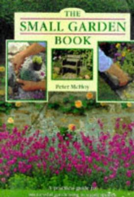 The Small Garden Book 1840381000 Book Cover