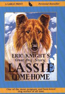 Lassie Come-Home (Perennial Bestseller Collection) [Large Print] 078381691X Book Cover